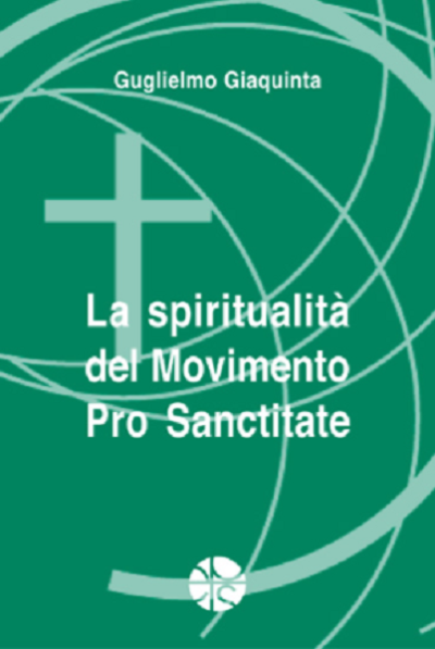 La spiritualità del Movimento Pro Sanctitate